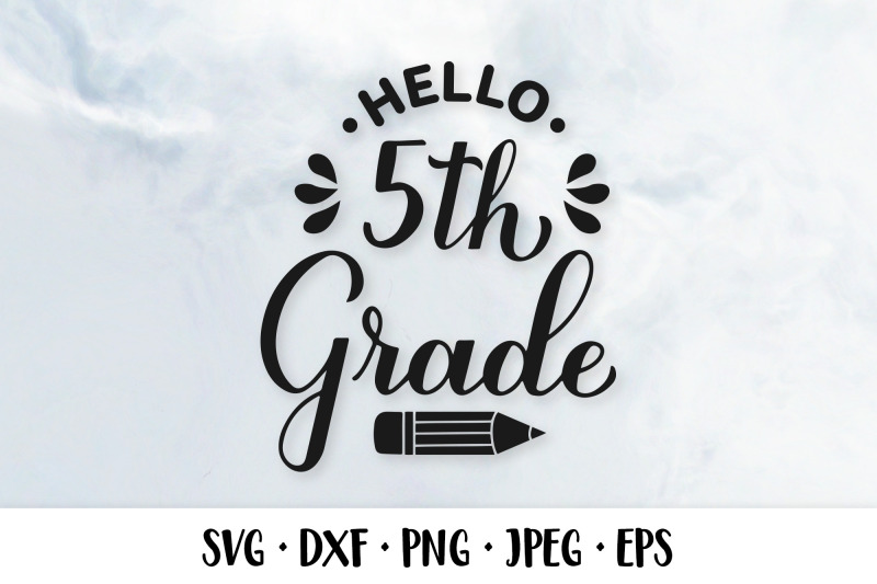 hello-5th-grade-svg-fifth-grade-first-day-of-school