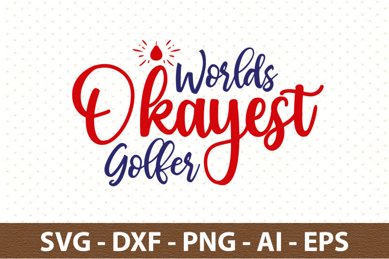 worlds-okayest-golfer-svg