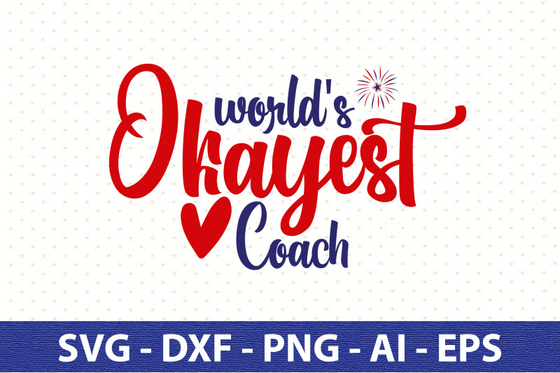 world-039-s-okayest-coach-svg