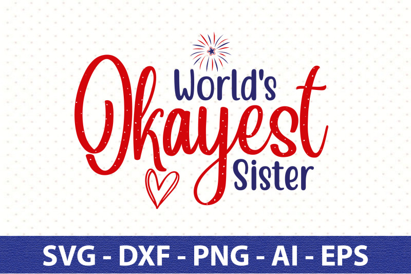 world-039-s-okayest-sister-svg