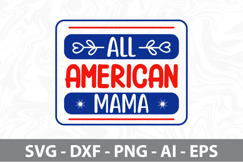 all-american-mama-svg