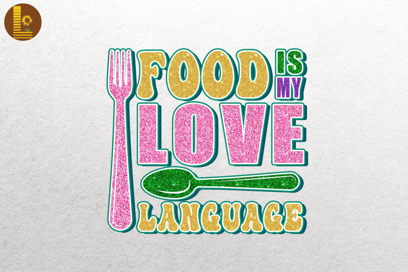 food-is-my-love-language-love-to-cook