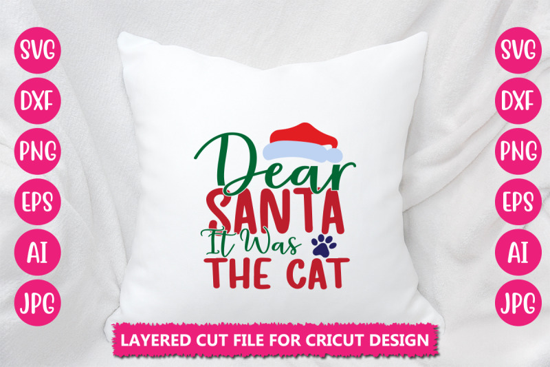 dear-santa-it-was-the-cat-svg-cut-file