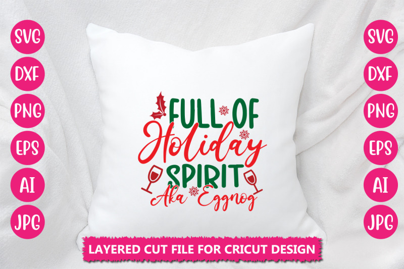 full-of-holiday-spirit-aka-eggnog-svg-cut-file