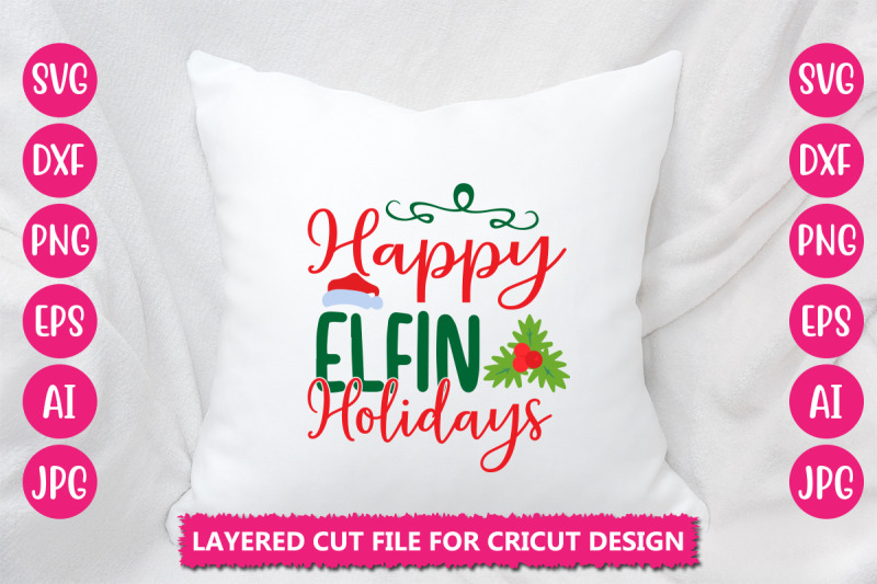 happy-elfin-holidays-svg-cut-file