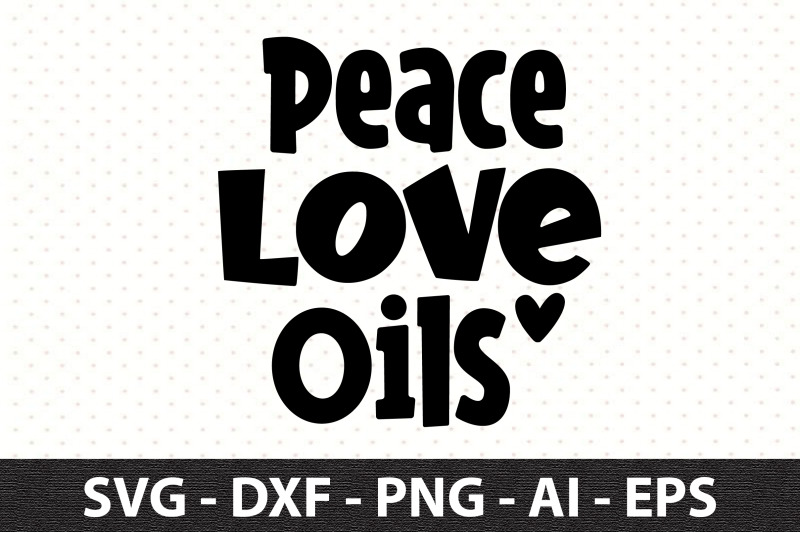 peace-love-oils-svg