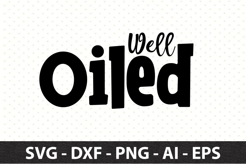 well-oiled-svg