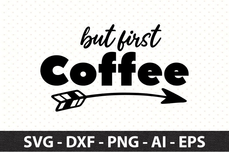 but-first-coffee-44-svg