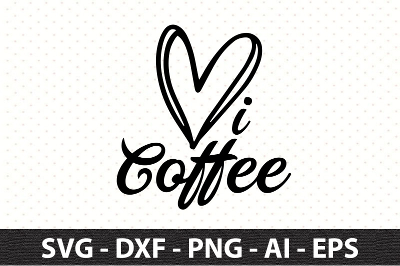 i-love-coffee-svg