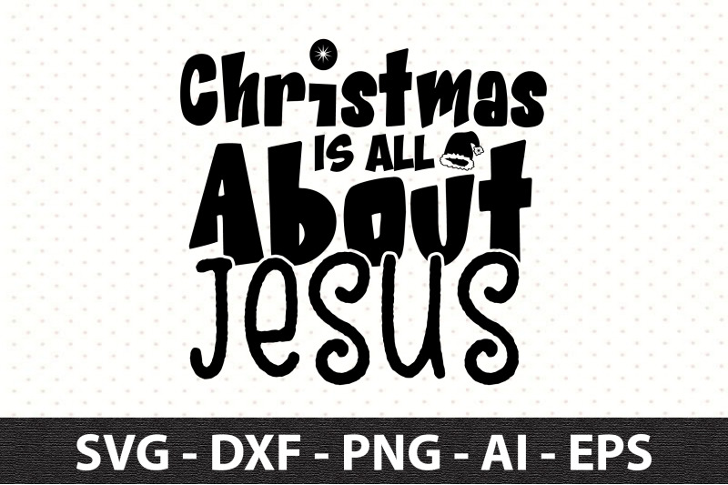 christmas-is-all-about-jesus-svg