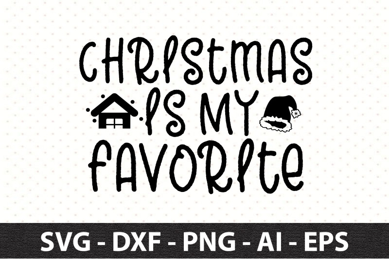 christmas-is-my-favorite-svg