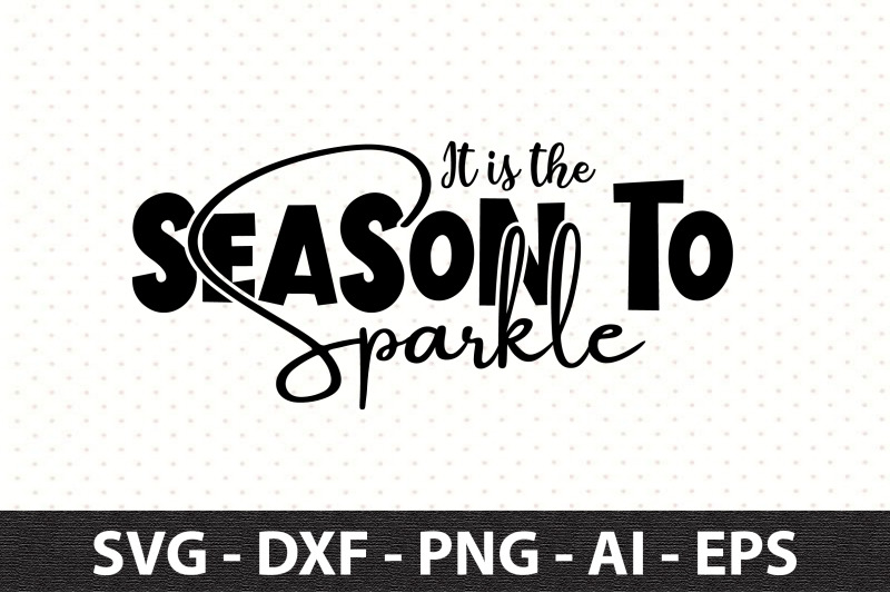 it-is-the-season-to-sparkle-svg