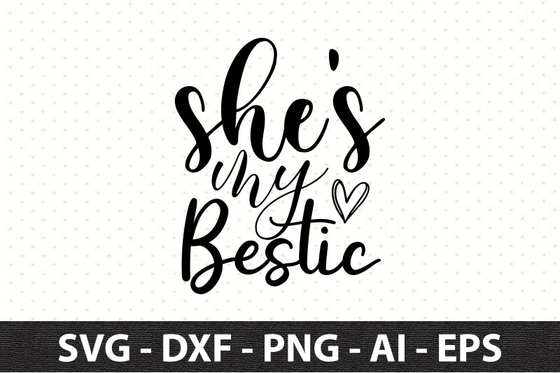 shes-my-bestic-svg