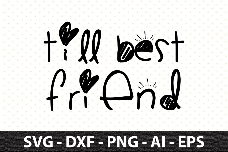 till-best-friend-svg