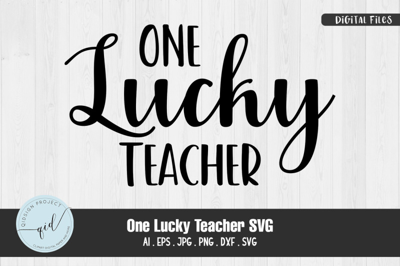 one-lucky-teacher-svg