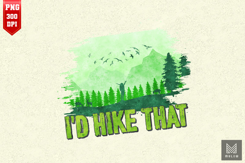 funny-hiking-i-039-d-hike-that-outdoor-lover