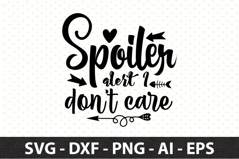 spoiler-alert-i-donot-care-svg