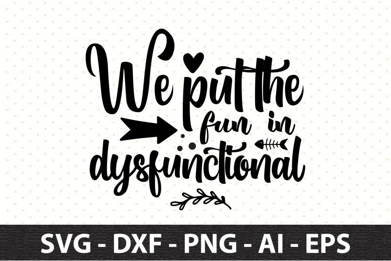 we-put-the-fun-in-dysfunctional-svg