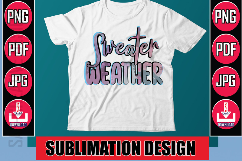 sweater-weather-sublimation