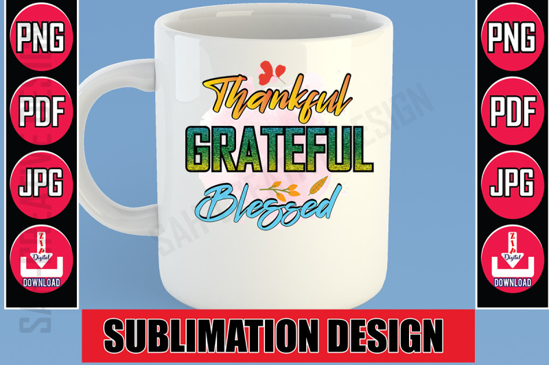 thankful-grateful-blessed-sublimation