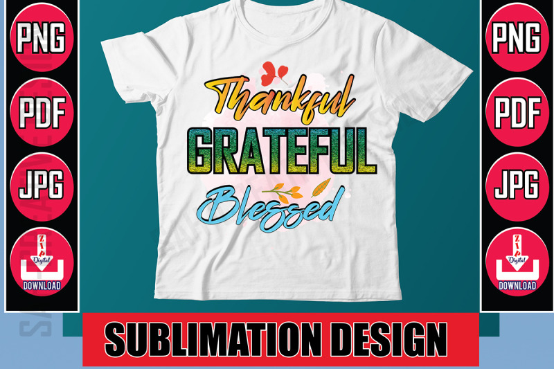 thankful-grateful-blessed-sublimation