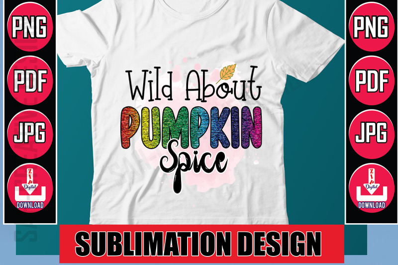 wild-about-pumpkin-spice-sublimation