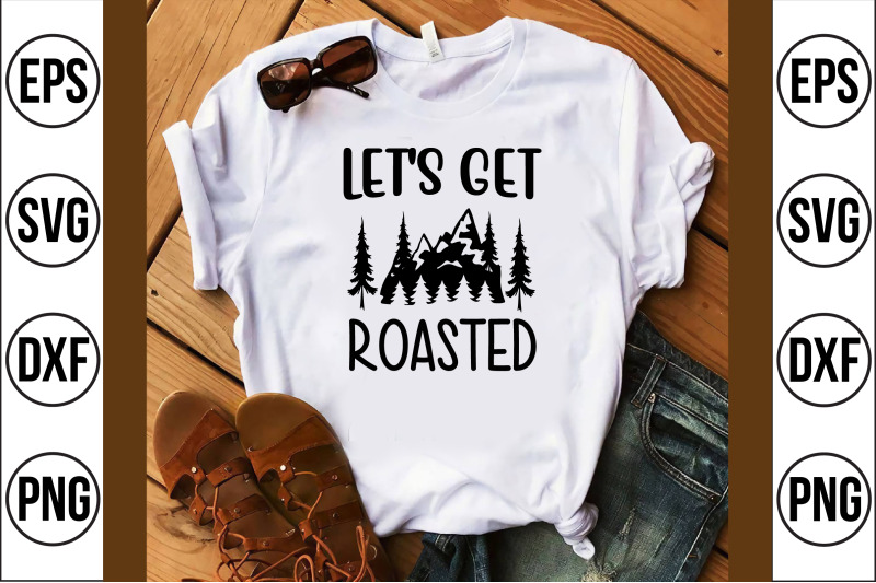 let-039-s-get-roasted