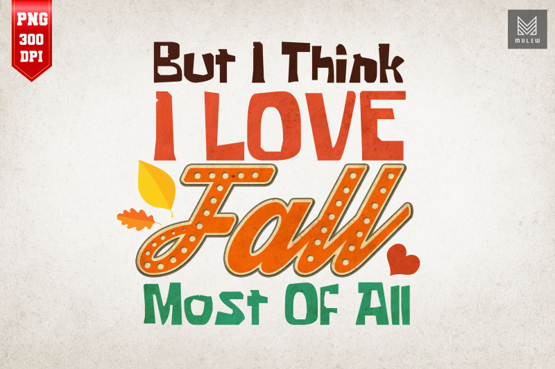 but-i-think-i-love-fall-most-of-all