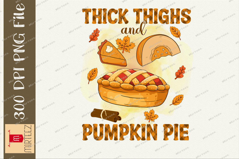 thick-thighs-pumpkin-pie-thanks-giving