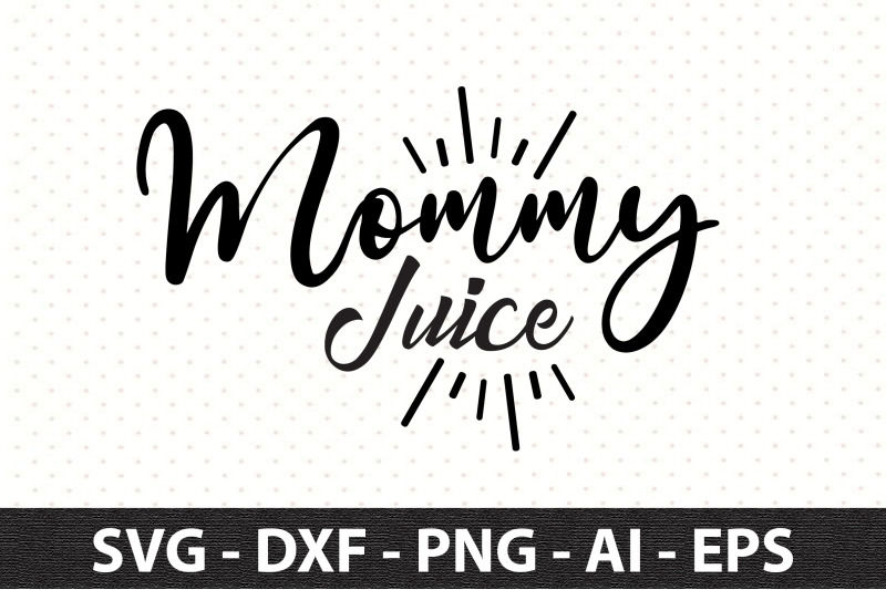 mommy-juice-svg