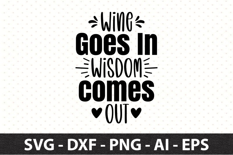 wine-goes-in-wisdom-comes-out-svg