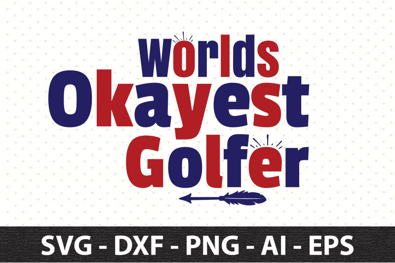 worlds-okayest-golfer-svg