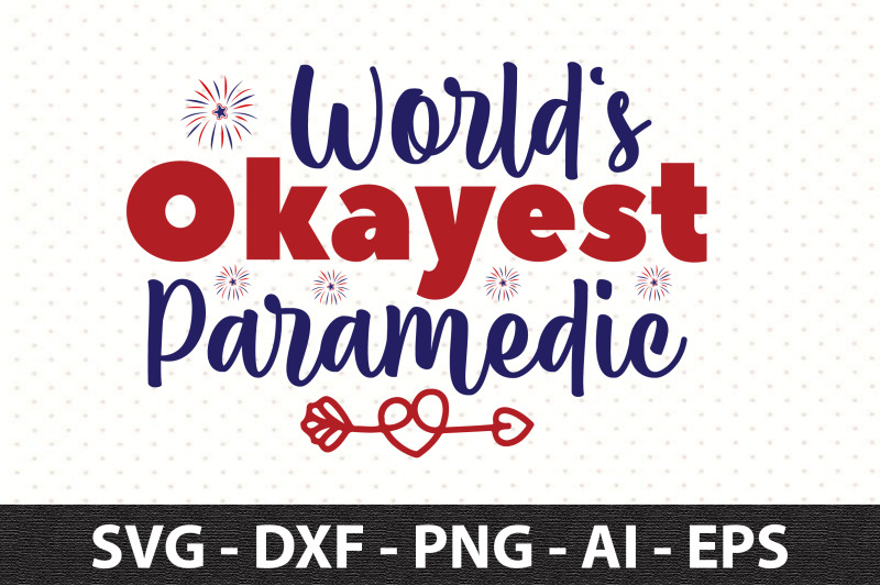 world-039-s-okayest-paramedic-svg