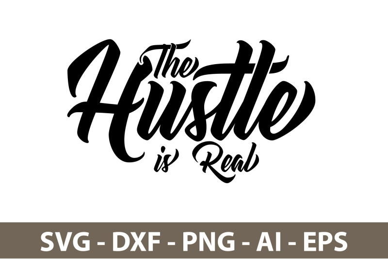 the-hustle-is-real-svg