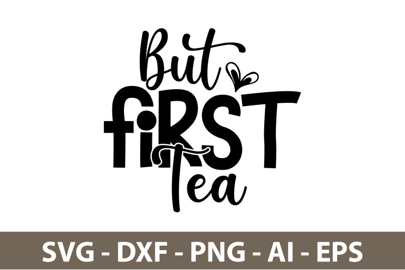 but-first-tea-svg