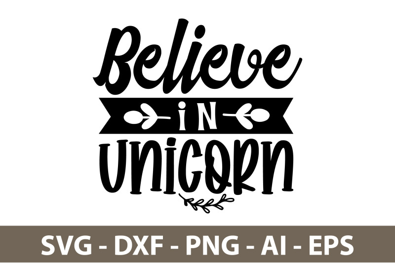 believe-in-unicorn-svg