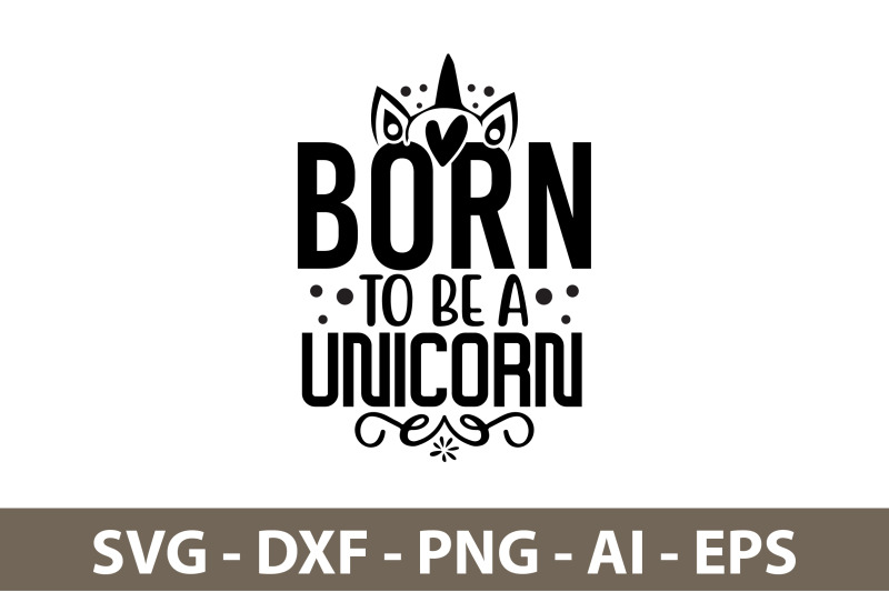 born-to-be-a-unicorn-svg