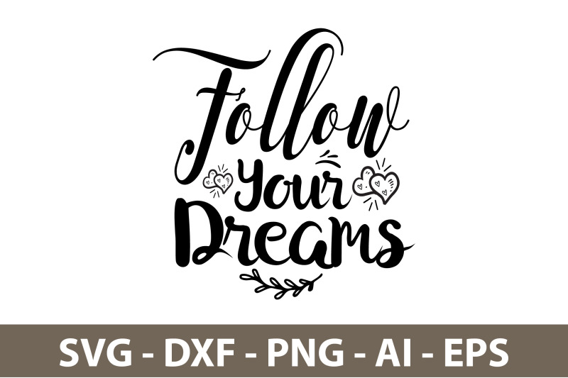 follow-your-dreams-svg