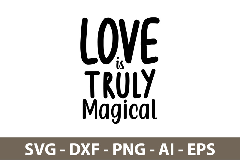 love-is-truly-magical-svg