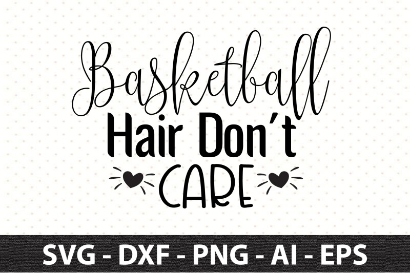 basketball-hair-don-039-t-care-svg