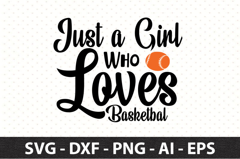 just-a-girl-who-loves-basketbal-svg