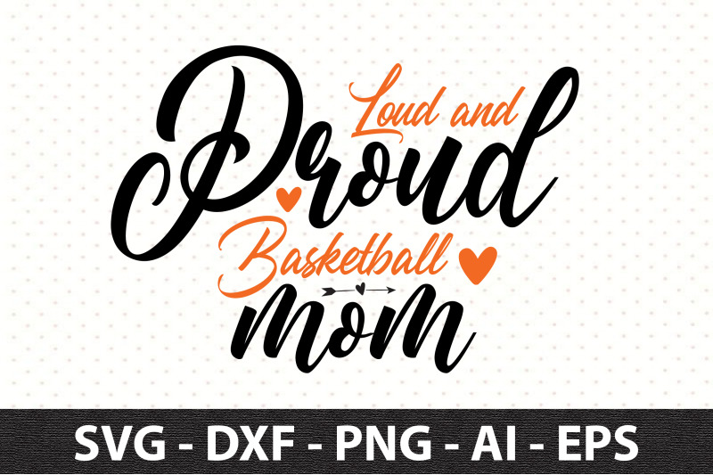 loud-and-proud-basketball-mom-svg