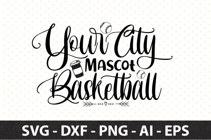 your-city-mascot-basketball-svg