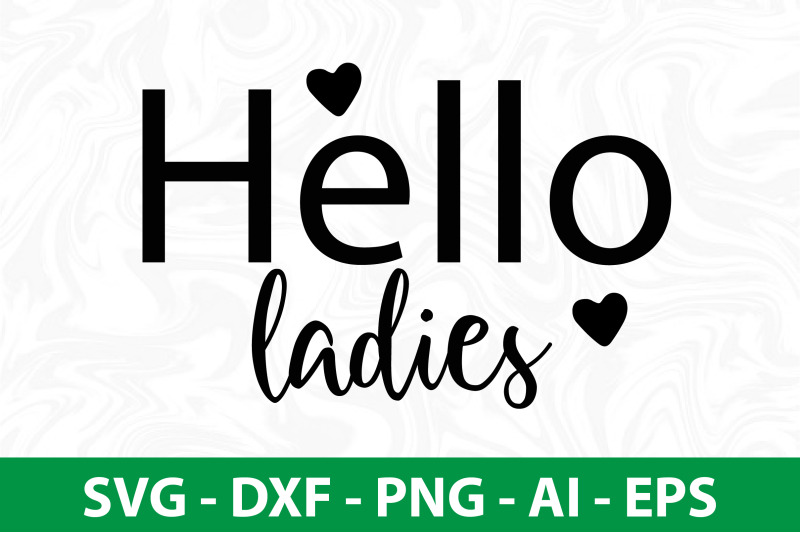 hello-ladies-svg