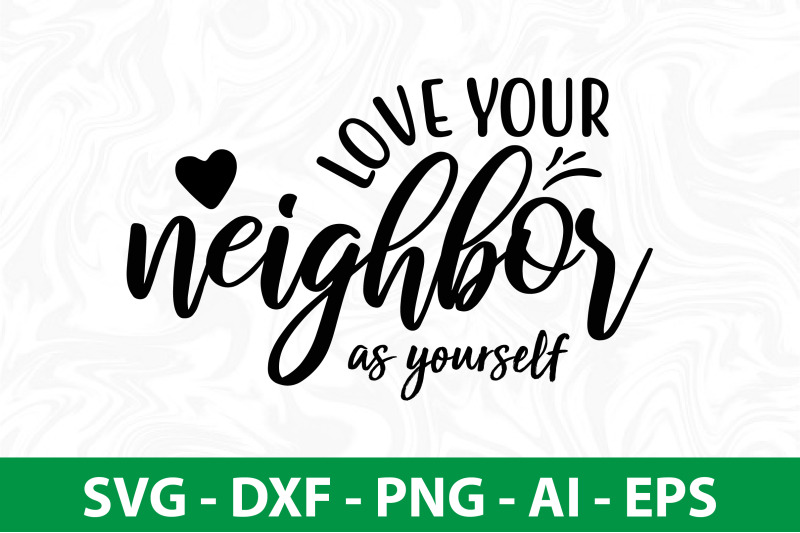 love-your-neighbor-as-yourself-svg