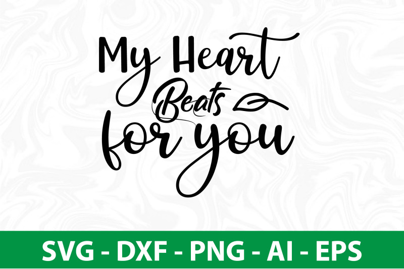 my-heart-beats-for-you-svg