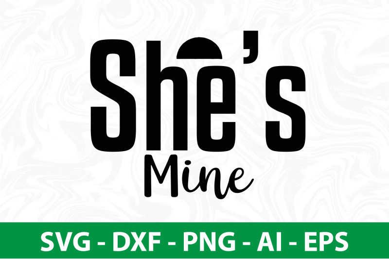 she-is-mine-svg