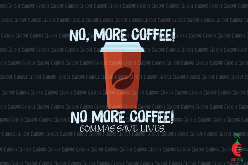 no-more-coffee-commas-save-lives-funny