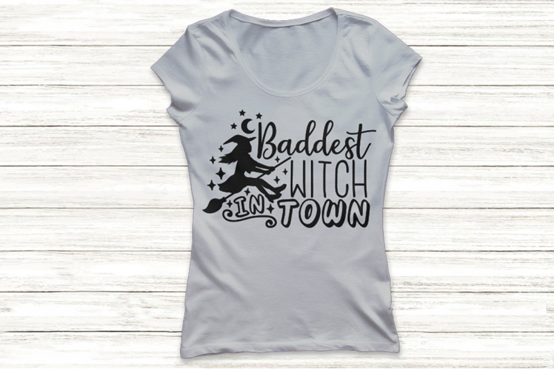 baddest-witch-in-town-svg-halloween-svg-witch-svg-funny-halloween