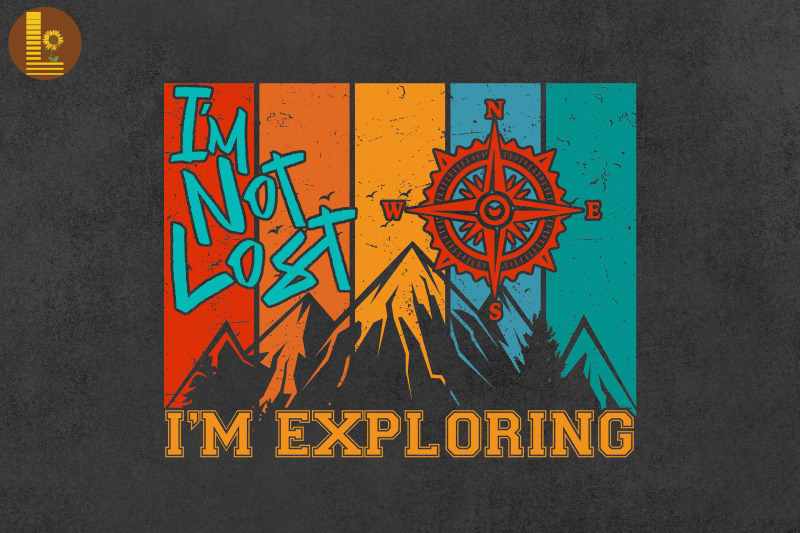 i-039-m-not-lost-i-039-m-exploring-hiking